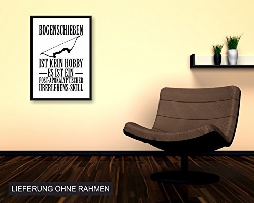 Samunshi® Bogenschießen ist kein Hobby Poster Plakat Deko Jugendzimmer in 2 Größen (DIN A1 59,4x84,1cm weiß/schwarz)