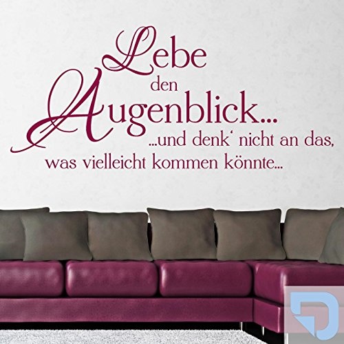 DESIGNSCAPE® Wandtattoo Lebe den Augenblick... ...und denk nicht an das, was vielleicht kommen könnte... 180 x 80 cm (Breite x Höhe) pastell-blau DW801013-L-F99