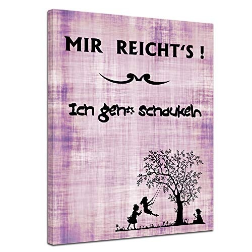 Wandbild mit Spruch - Ich GEH schaukeln - rosa - 40x50 cm - Sprüche und Zitate - Kunstdruck mit Sprichwörtern - Vers - Bild auf Leinwand - Bilder als Leinwanddruck