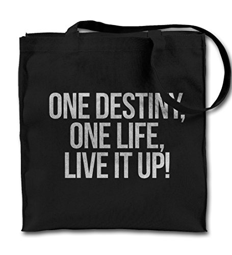 One Destiny One Life Live It Up Motivation Cool Party Zitat Schwarz Canvas Tote Tragetasche, Tuch Einkaufen Umhängetasche