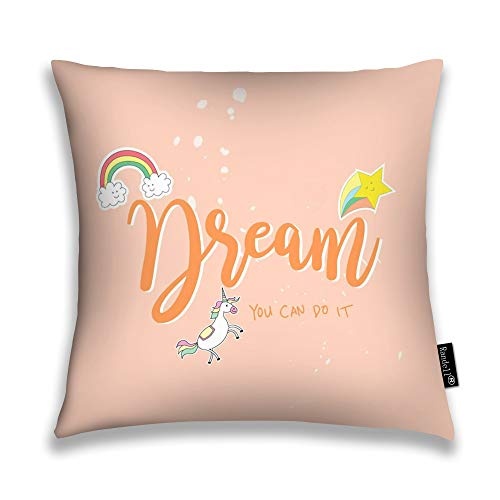 Decorative Throw Pillow Case Unicorn Rainbow Dream You Can Do It Cushion Cover Square 18 X 18 Inches