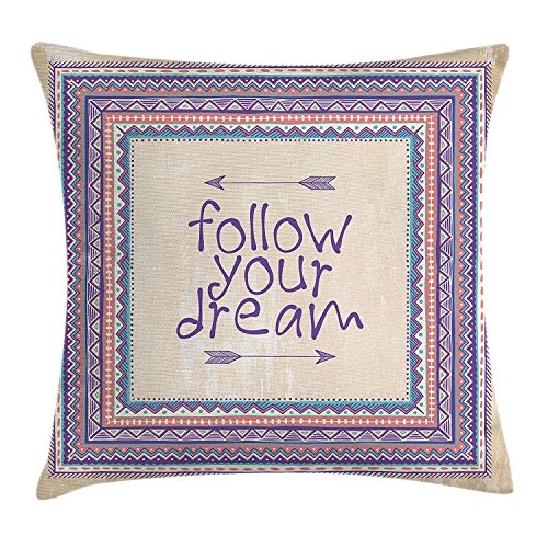Tribal Decor Throw Pillow Cushion Cover, Inspirational Quote Follow Your Dream and Arrows Aztec Framed Graphic Art, Decorative Square Accent Pillow Case, 18 X 18 inches, Tan Coral Blue