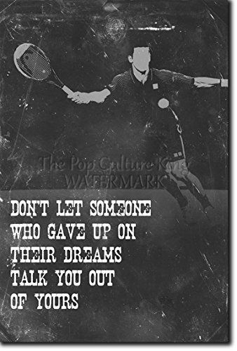 Tennis Motivational Poster 05 "Dont let someone who...