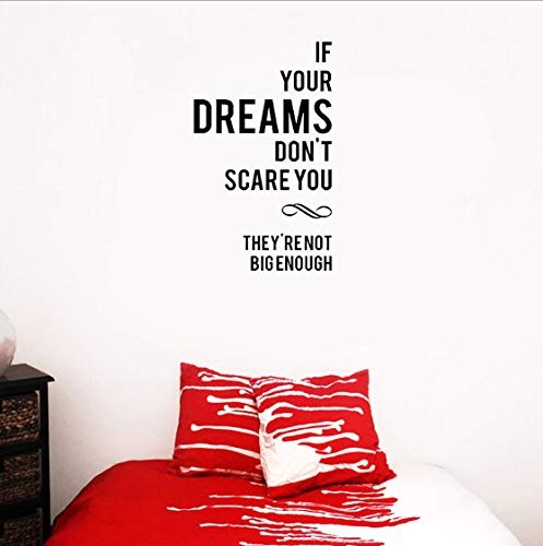 If Your Dreams Dont Scare You Art Decor Decal PVC Wall Sticker 56x93cm