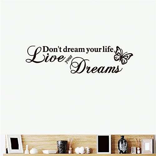 Dont Dream Your Life Wall Decals Funny Vinyl Mural Art Mobile Creative Wall Affixed with Decorative Wall Window Decoration DIY