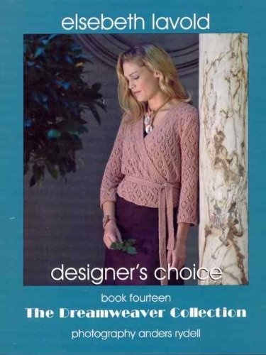 Elsebeth Lavold The Dreamweaver Collection - Designers Choice Book Fourteen