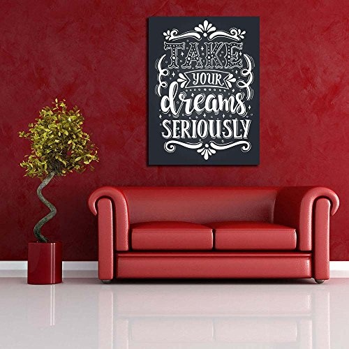 Pitaara Box Take Your Dreams Seriously Typography Art Canvas Painting MDF Frame 18 X 24Inch