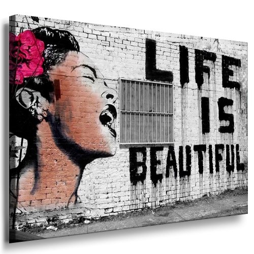 LIFE IS BEAUTIFUL "Banksy" Graffiti - Bild 120x80cm! Nr.893655 Bild fertig auf Keilrahmen ! Pop Art Gemälde Kunstdrucke, Wandbilder, Bilder zur Dekoration - Deko / Top 200 "Banksy" Streetart Wandbilder