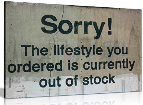 Banksy Lifestyle Zitat Leinwand Kunstdruck Bild, A1 76x51 cm (30x20in)