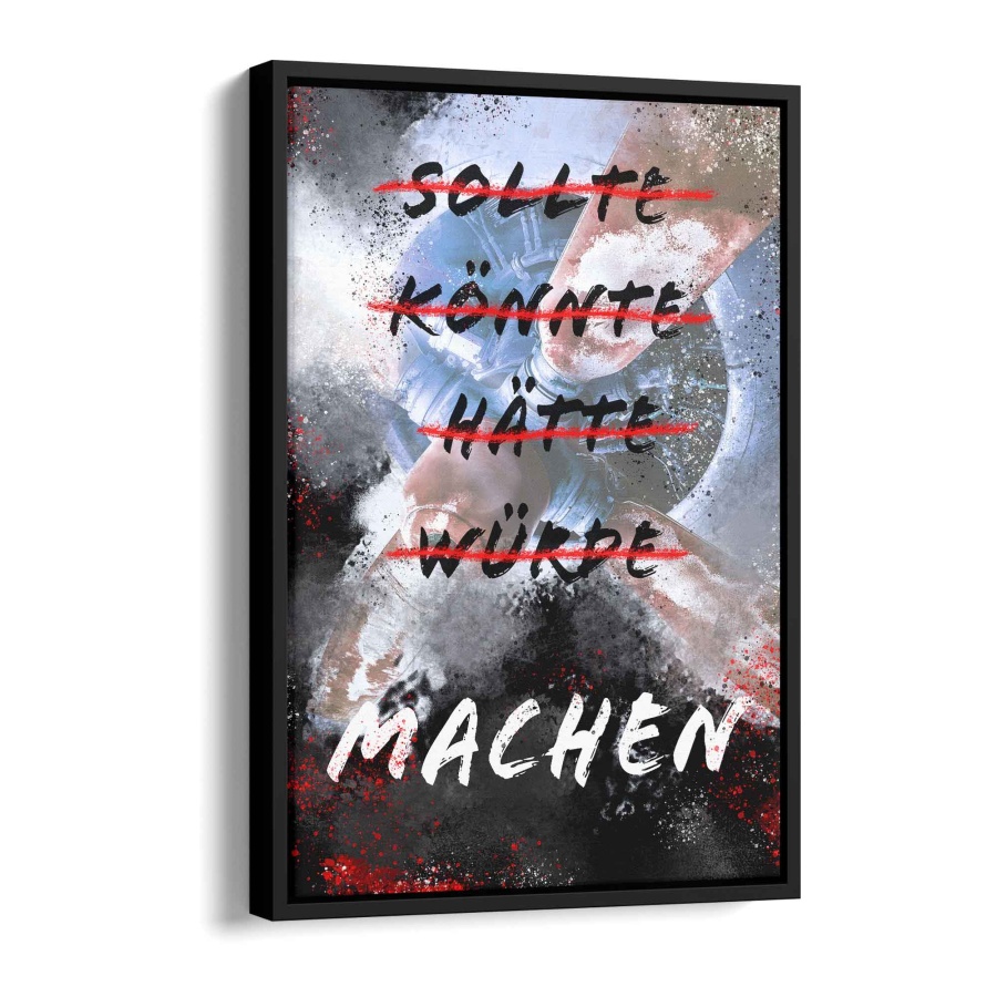 Machen - könnte, würde, sollte Acryl Glas...