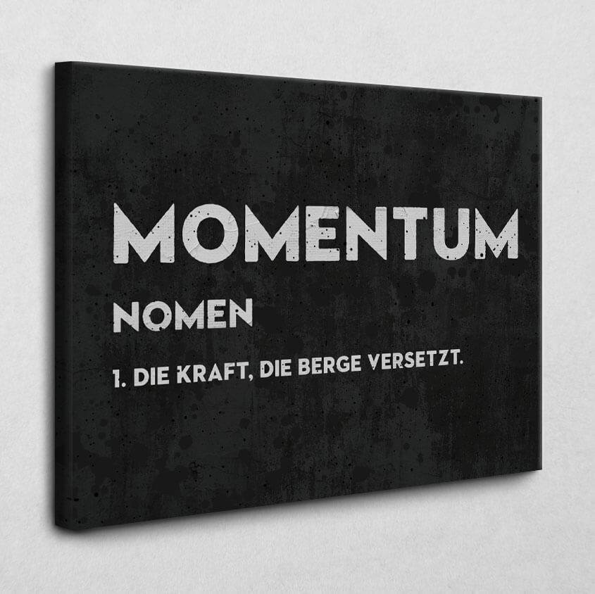 Leinwandbild Momentum