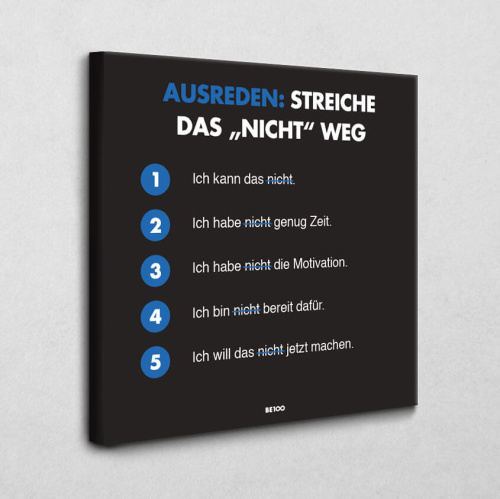 Leinwandbild Ausreden: Streiche das "nicht" weg (blau)