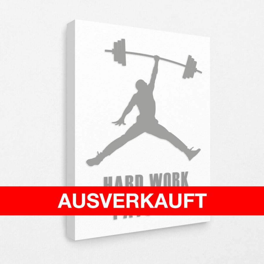 Leinwandbild Hard work pays off (Gym Edition white)