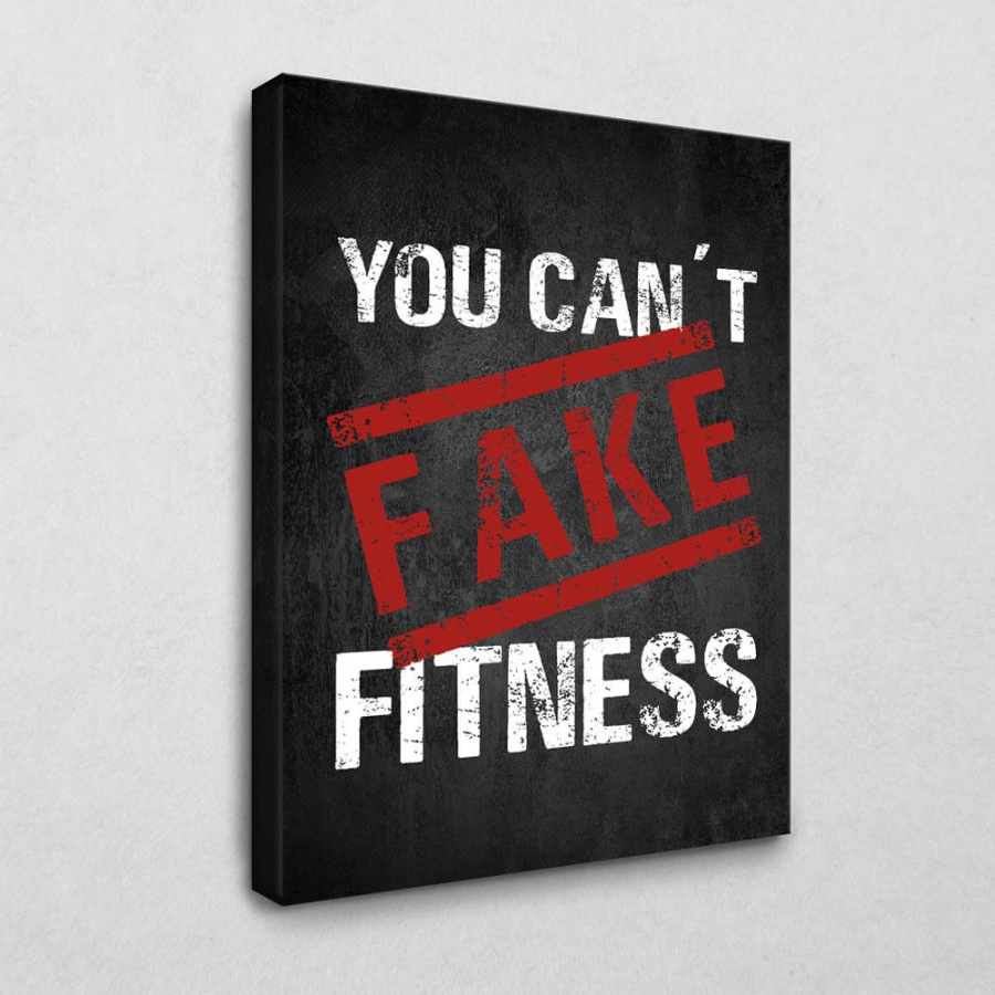 Leinwandbild You cant fake Fitness