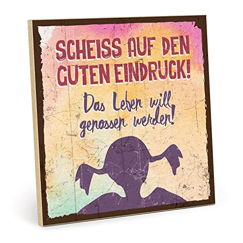TypeStoff Holzschild mit Spruch – Scheiss AUF DEN...