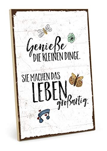 TypeStoff Holzschild mit Spruch – GENIESSE DIE KLEINEN Dinge des Lebens – im Vintage-Look mit Zitat als Geschenk und Dekoration zum Thema Genuß und wertvoll (M - 19,5 x 28,2 cm)