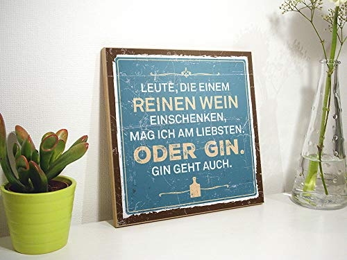 TypeStoff Holzschild mit Spruch – Leute, DIE Einem REINEN Wein – im Vintage-Look mit Zitat als Geschenk und Dekoration (Größe: 19,5 x 19,5 cm)