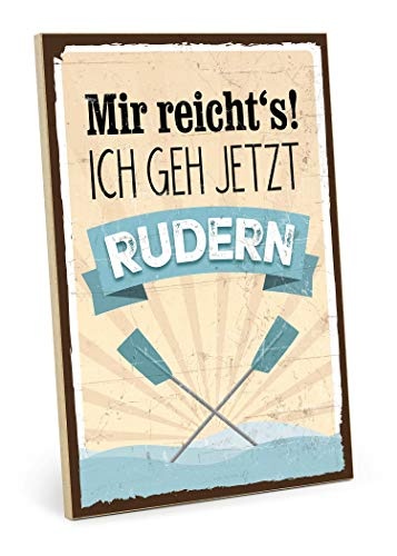 TypeStoff Holzschild mit Spruch – Rudern – im Vintage-Look mit Zitat als Geschenk und Dekoration zum Thema Sport, Boot, Wasser und Hobby (19,5 x 28,2 cm)